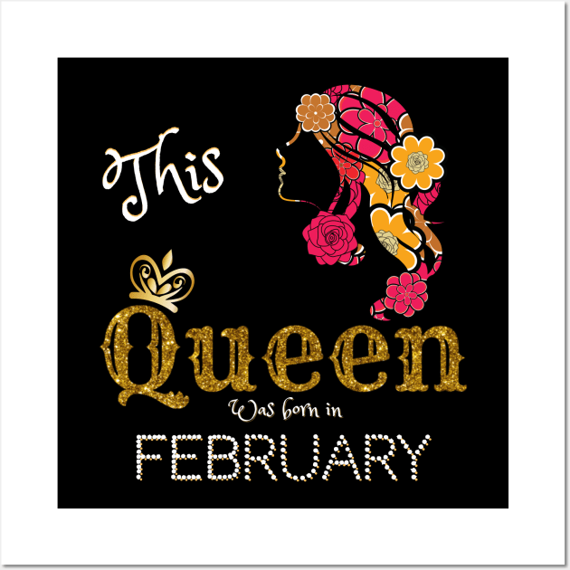 This Queen Was Born In February, Black Girl Birthday Wall Art by JustBeSatisfied